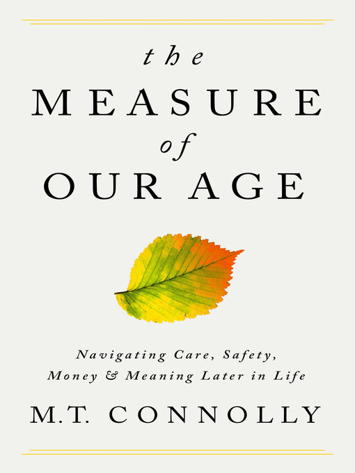 Title details for The Measure of Our Age by M.T. Connolly - Available